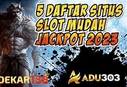 Situs Slot Mudah Jackpot Hari Ini Di Indonesia Terbaru 2024 Terbaru